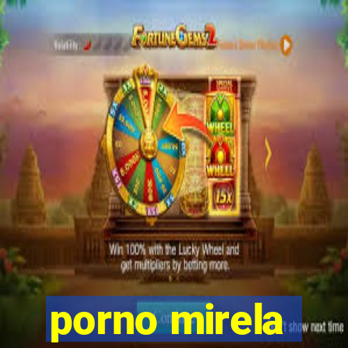 porno mirela